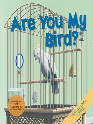 cover image of Are You My Bird?